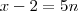 x-2=5n x-2=5n