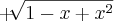 +\sqrt[]{1-x+{x}^{2}}