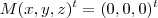 M (x,y,z)^t = (0,0,0)^t