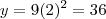 y=9 (2)^2 = 36 y=9 (2)^2 = 36