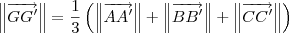 \left\|\overrightarrow{GG^\prime}\right\| = \frac{1}{3} \left(\left\|\overrightarrow{AA^\prime}\right\| + \left\|\overrightarrow{BB^\prime}\right\| + \left\|\overrightarrow{CC^\prime}\right\|\right) \left\|\overrightarrow{GG^\prime}\right\| = \frac{1}{3} \left(\left\|\overrightarrow{AA^\prime}\right\| + \left\|\overrightarrow{BB^\prime}\right\| + \left\|\overrightarrow{CC^\prime}\right\|\right)