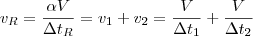 v_{R} = \frac{\alpha V}{\Delta t_{R}} = v_{1} + v_{2} = \frac{V}{\Delta t_{1}} + \frac{V}{\Delta t_{2}} v_{R} = \frac{\alpha V}{\Delta t_{R}} = v_{1} + v_{2} = \frac{V}{\Delta t_{1}} + \frac{V}{\Delta t_{2}}