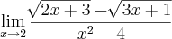 \lim_{x\rightarrow2}\frac{\sqrt[]{2x+3}-\sqrt[]{3x+1}}{{x}^{2}-4}