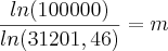 \frac{ln (100000)}{ln (31201,46)}=m \frac{ln (100000)}{ln (31201,46)}=m