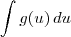 \int g(u) \,du \int g(u) \,du