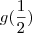 g(\frac{1}{2}) g(\frac{1}{2})