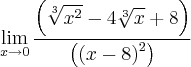 \lim_{x \rightarrow 0} \frac{\left(\sqrt[3]{x^2}-4\sqrt[3]{x}+8 \right)}{\left(\left(x-8 \right)^2 \right)}