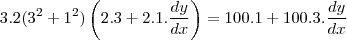 3.2(3^2+1^2)\left(2.3+2.1.\frac{dy}{dx}\right)=100.1+100.3.\frac{dy}{dx}