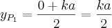 {y}_{{P}_{1}} = \frac{0+ka}{2} = \frac{ka}{2}