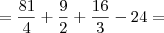 = \frac{81}{4} + \frac{9}{2} + \frac{16}{3} - 24 =
