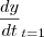 {\frac{dy}{dt}}_{t=1} {\frac{dy}{dt}}_{t=1}