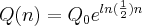 Q(n)={Q}_{0}{e}^{ln(\frac{1}{2})n}