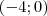 (-4;0) (-4;0)