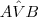 A\hat{V}B A\hat{V}B