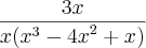 \frac {3x}{x({x}^{3}-{4x}^{2}+{x}^{})}