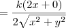=\frac{k (2 x+0)}{2 \sqrt{x^2+y^2}}