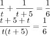 \\\frac{1}{t}+\frac{1}{t+5}=\frac{1}{6}\\\frac{t+5+t}{t(t+5)}=\frac{1}{6}