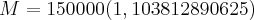 M=150000(1,103812890625) M=150000(1,103812890625)