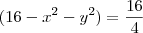 (16-x^2-y^2)=\frac{16}{4}
