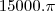 15000.\pi 15000.\pi