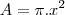 A=\pi.x^2