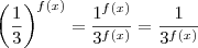 \left ( \frac{1}{3} \right )^{f(x)} = \frac{1^{f(x)}}{3^{f(x)}} = \frac{1}{3^{f(x)}} \left ( \frac{1}{3} \right )^{f(x)} = \frac{1^{f(x)}}{3^{f(x)}} = \frac{1}{3^{f(x)}}