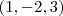 (1,- 2,3)