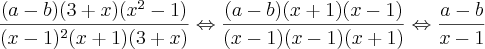 \frac{(a-b)(3+x)(x^2-1)}{(x-1)^2(x+1)(3+x)} \Leftrightarrow \frac{(a-b)(x+1)(x-1)}{(x-1)(x-1)(x+1)} \Leftrightarrow \frac{a-b}{x-1}