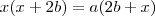 x(x+2b)=a(2b+x)