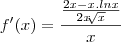 f'(x) = \frac{\frac{2x - x.lnx}{2x\sqrt[]{x}}}{x}