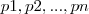 p1,p2,...,pn p1,p2,...,pn