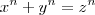 x^n + y^n = z^n