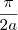 \frac{\pi}{2a} \frac{\pi}{2a}