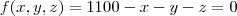 f(x,y,z)=1100-x-y-z=0