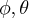 \phi,\theta
