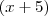(x+5) (x+5)