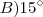 B) 15^\circ