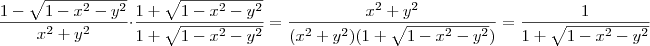 \frac{1 - \sqrt{1-x^2-y^2}}{x^2 +y^2} \cdot \frac{1 + \sqrt{1-x^2 -y^2}}{1 + \sqrt{1-x^2-y^2}} = \frac{x^2 +y^2}{(x^2 +y^2)(1 + \sqrt{1-x^2 -y^2})} = \frac{1}{1 + \sqrt{1-x^2-y^2}} \frac{1 - \sqrt{1-x^2-y^2}}{x^2 +y^2} \cdot \frac{1 + \sqrt{1-x^2 -y^2}}{1 + \sqrt{1-x^2-y^2}} = \frac{x^2 +y^2}{(x^2 +y^2)(1 + \sqrt{1-x^2 -y^2})} = \frac{1}{1 + \sqrt{1-x^2-y^2}}