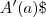 A^\prime(a)\