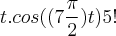 t.cos\(((7\frac{\pi}{2})t)5! t.cos\(((7\frac{\pi}{2})t)5!
