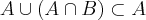 A\cup (A\cap B)\subset A