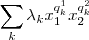 \sum_k \lambda_k x_1^{q_k^1} x_2^{q_k^2} \sum_k \lambda_k x_1^{q_k^1} x_2^{q_k^2}
