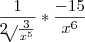 \frac{1}{2\sqrt[]{}\frac{3}{{x}^{5}}}*\frac{-15}{{x}^{6}}