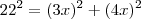 22^2=(3x)^2+(4x)^2