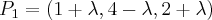 {P}_{1}=(1+\lambda ,4-\lambda ,2+\lambda)