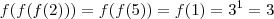 f(f(f(2))) = f(f(5)) = f(1) = 3^1 = 3