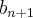 {b}_{n+1} {b}_{n+1}