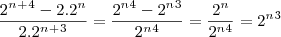 \frac{2^n^+^4-2.2^n}{2.2^n^+^3} = \frac{2^n^4 - 2^n^3}{2^n^4} = \frac {2^n}{2^n^4} = 2^n^3 \frac{2^n^+^4-2.2^n}{2.2^n^+^3} = \frac{2^n^4 - 2^n^3}{2^n^4} = \frac {2^n}{2^n^4} = 2^n^3