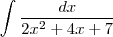 \int\frac{dx}{2{x}^{2}+4x+7}