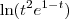 \ln (t^2 e^{1-t}) \ln (t^2 e^{1-t})